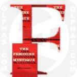 Feminine Mystique Betty Friedan